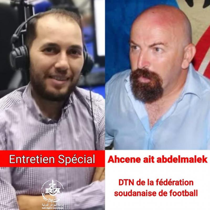 Ahcene ait abdelmalek DTN de la fédération soudanaise de football