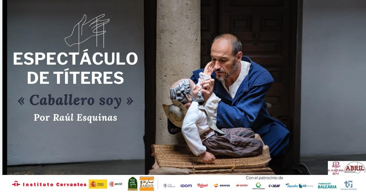 «Caballero soy»: Cuando Don Quijote cobra vida para los niños Entrevista realizada por Thouraya Boudjema. Invitado: eEl Actor español Raúl Esquinas Martínez Santos.