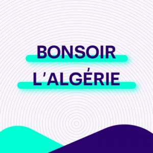 Bonsoir l'Algérie