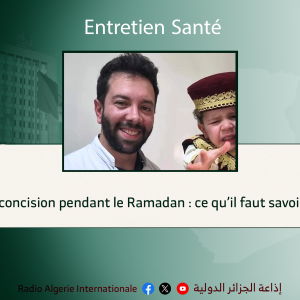 Circoncision pendant le Ramadan : ce qu’il faut savoir.