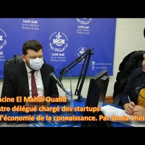 Preview image for the video "Mr. Yacine El Mahdi Oualid Ministre délégué chargé des startups et de l’économie de la connaissance".