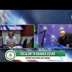 Preview image for the video "TASⴴUNT N DDABAX UḌAR du 29. 09. 2023  :le président du RC Kouba ,Riyad Lacheheb. Par Med Ait Gharbi".