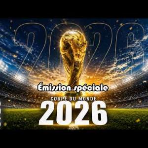 Preview image for the video "Émission spéciale coupe du monde 2026, par Ali Oubagha et nôtre consultant Messaoud Aït Abderrahmane".