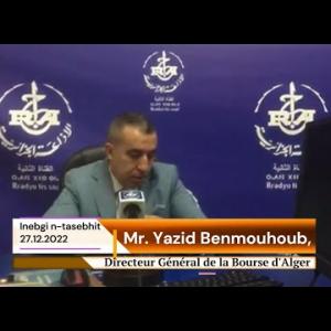 Preview image for the video "Invité de la matinale du 27.12.2022 : Mr. Yazid Benmouhoub, Directeur Général de la Bourse d'Alger.".