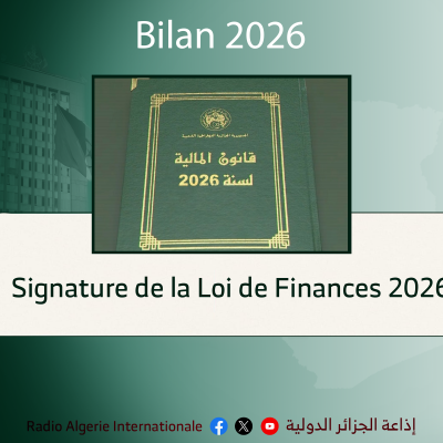 DECRYPTAGE ET ANALYSE: La Loi de Finances 2026-signée par le président de la République le 14 décembre 2025 met en avant le caractère social de l'Etat à travers le soutien aux catégories vulnérables, Le financement des programmes d'habitat, de santé et  l'enseignement ce qui reflète un engagement clair en faveur de l'amélioration du cadre de vie du citoyen Mina Tikniouine