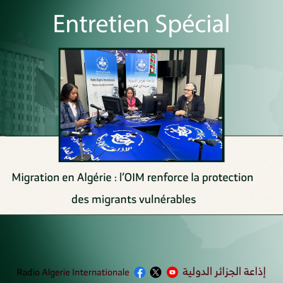 Entretien SpécialMigration en Algérie : l’OIM renforce la protection des migrants vulnérables