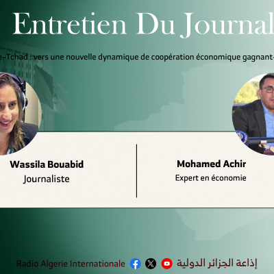Algérie–Tchad : vers une nouvelle dynamique de coopération économique gagnant-gagnant