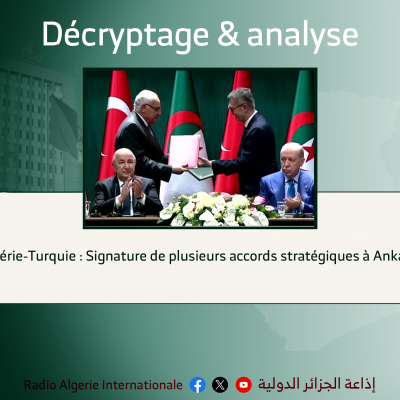 Algérie-Turquie : Signature de plusieurs accords stratégiques à Ankara