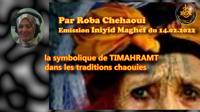 la symbolique de TIMAHRAMT dans les traditions Chaouies