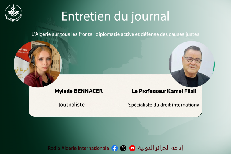 L’Algérie sur tous les fronts : diplomatie active et défense des causes justes
