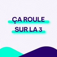 Ça roule sur la 3