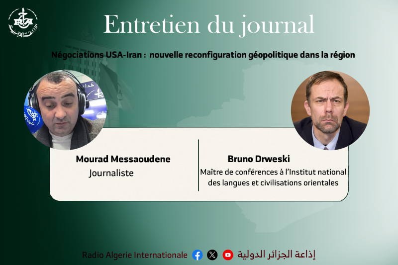 Négociations USA-Iran :  nouvelle reconfiguration géopolitique dans la région
