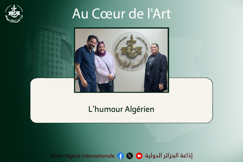 AU COEUR DE LARTL'humour Algérien